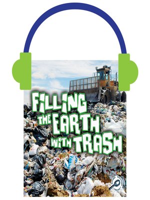 cover image of Filling the Earth with Trash